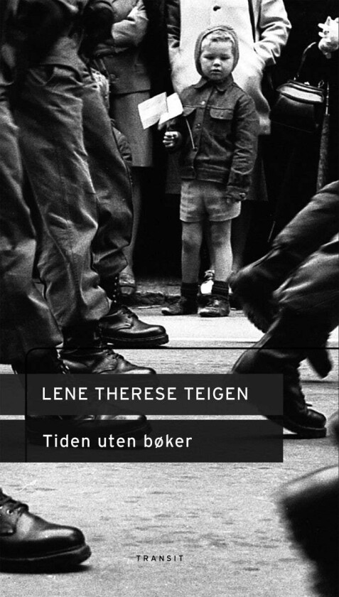 Tiden uten bøker av Lene Therese Teigen