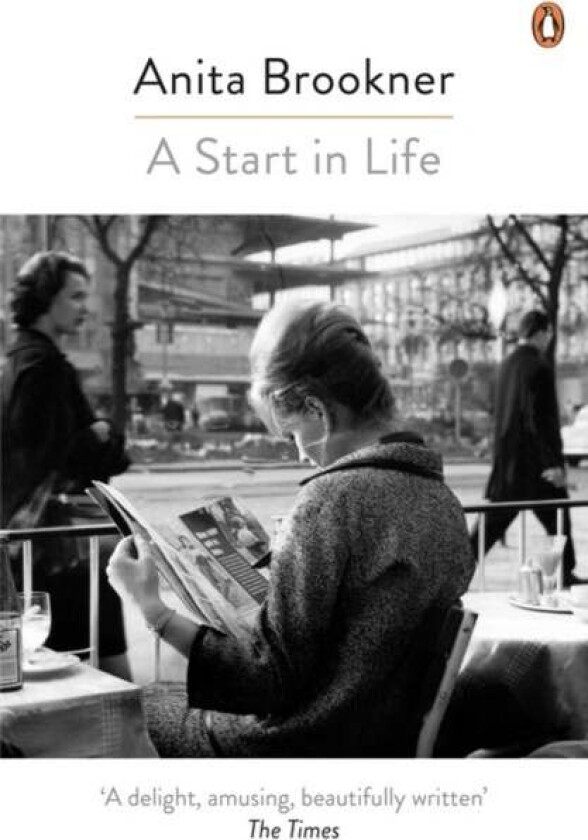 A Start in Life av Anita Brookner
