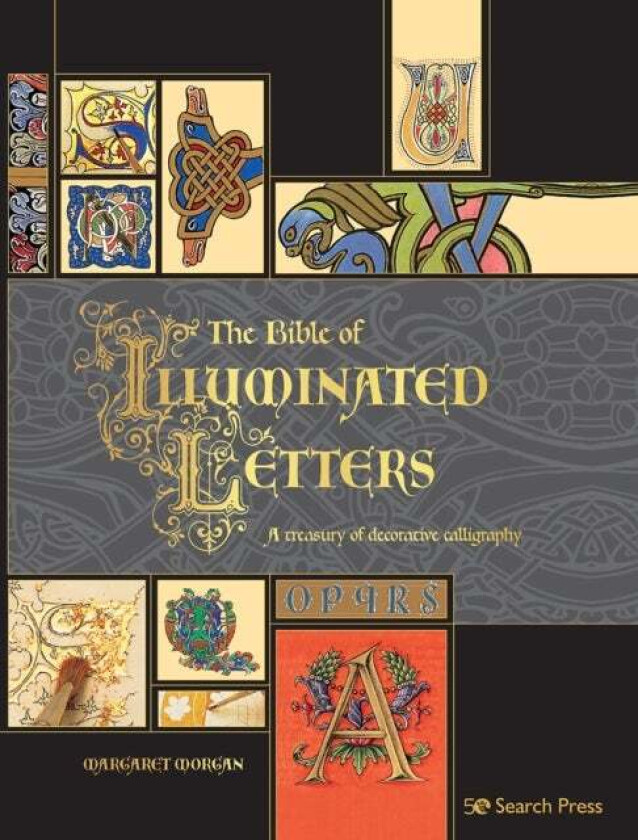 The Bible of Illuminated Letters av Margaret Morgan