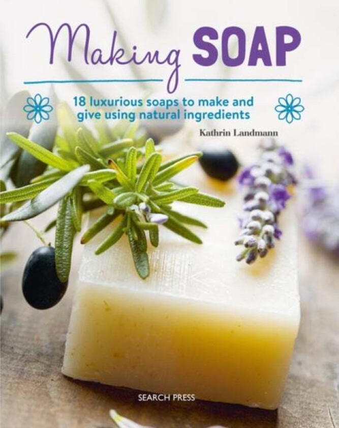 Making Soap av Kathrin Landmann