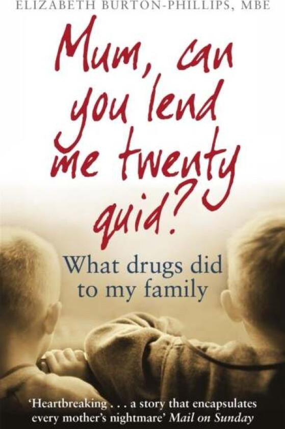 Mum, Can You Lend Me Twenty Quid? av Elizabeth Burton-Phillips