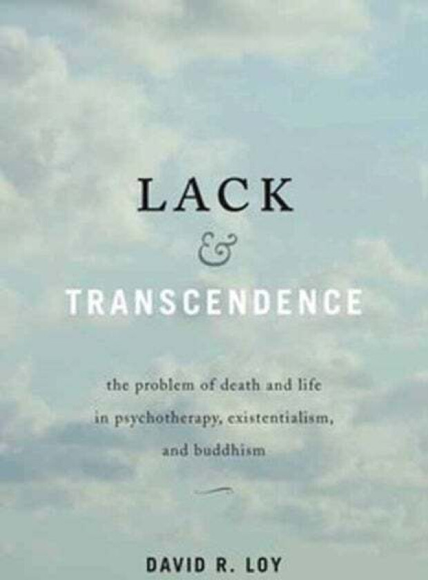 Lack and Transcendence av David R. Loy