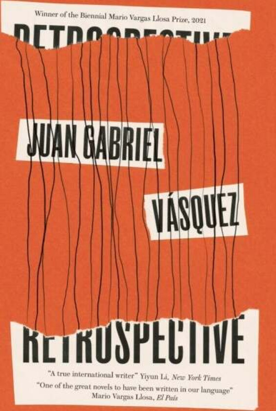Retrospective av Juan Gabriel Vasquez