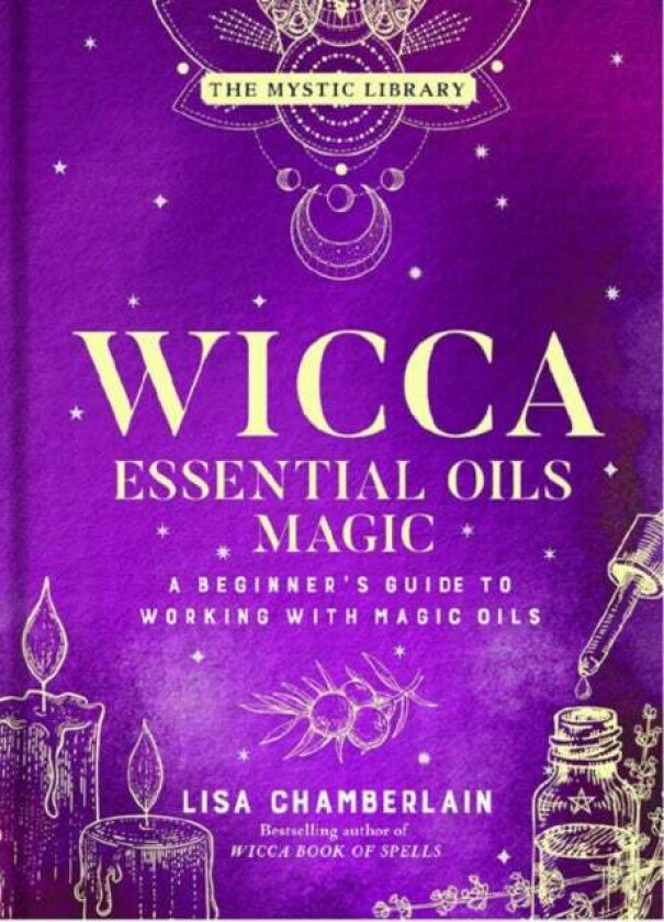 Wicca Essential Oils Magic av Lisa Chamberlain