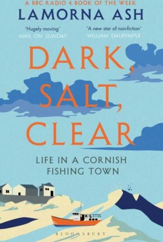 Dark, Salt, Clear av Lamorna Ash