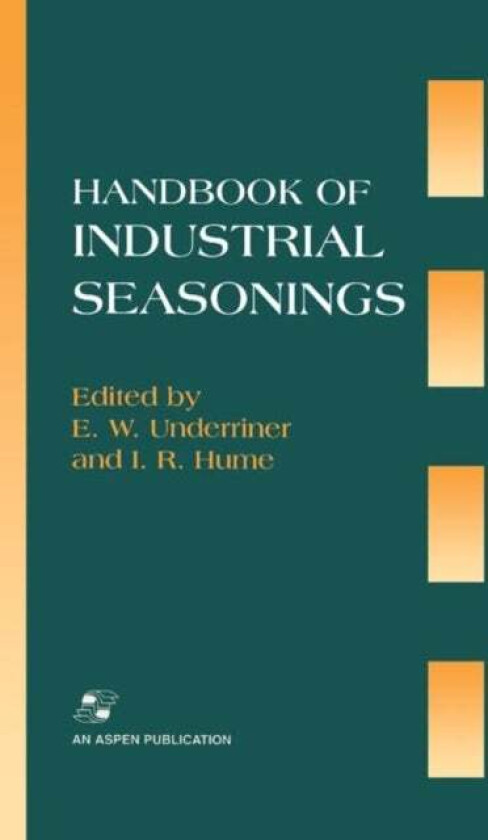 Handbook Industrial Seasonings av E.W. Underriner, I.R. Hume