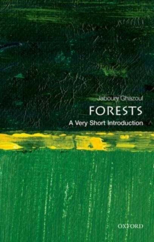 Forests: A Very Short Introduction av Jaboury (Professor of Ecosystem Managemen Ghazoul