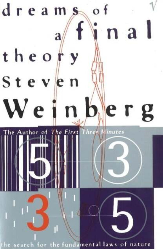 Dreams Of A Final Theory av Steven Weinberg