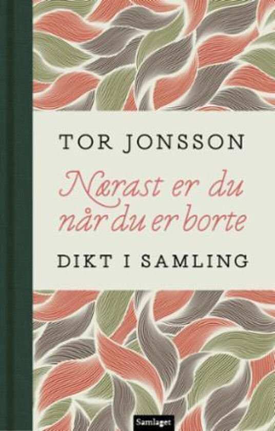 Nærast er du når du er borte av Tor Jonsson