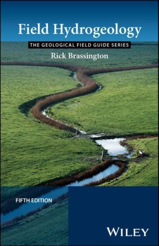 Field Hydrogeology av Rick (Planning Department North West Water Warrington UK Brassington, Newcastle University)