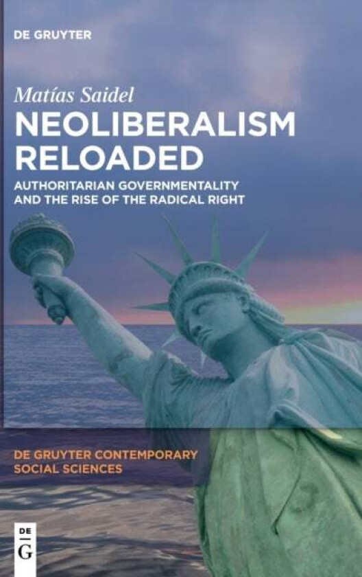 Neoliberalism Reloaded av Matias Saidel
