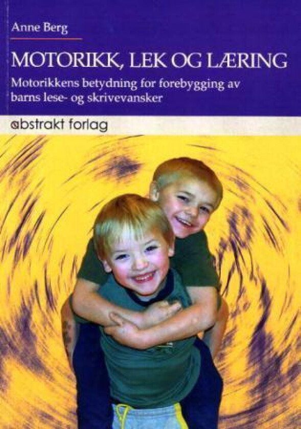 Motorikk, lek og læring! av Anne Berg