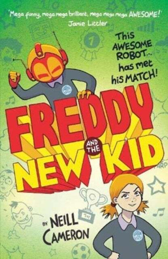 Freddy and the New Kid av Neill Cameron