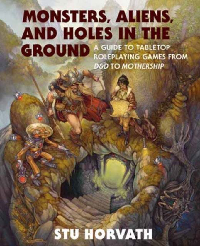 Monsters, Aliens, and Holes in the Ground av Stu Horvath
