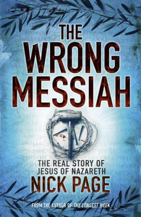The Wrong Messiah av Nick Page