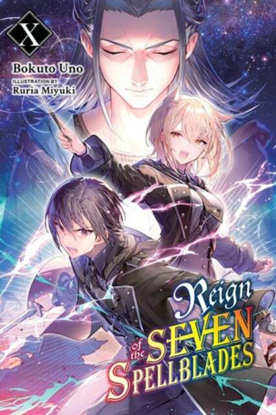 Reign of the Seven Spellblades, Vol. 10 (light novel) av Bokuto Uno