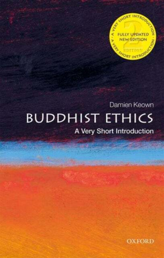Buddhist Ethics: A Very Short Introduction av Damien (Goldsmiths University of London) Keown