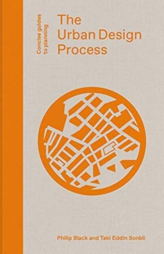 The Urban Design Process av Philip Black, Taki Eddin Sonbli