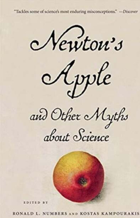 Newton¿s Apple and Other Myths about Science