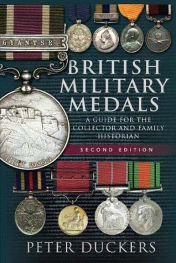British Military Medals - Second Edition av Peter Duckers