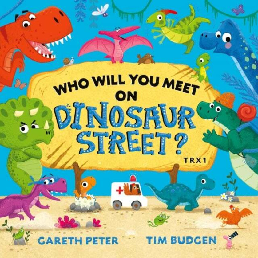 Who Will You Meet on Dinosaur Street av Gareth Peter