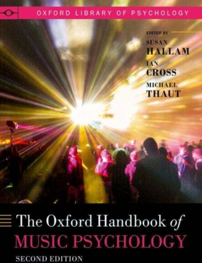 The Oxford Handbook of Music Psychology