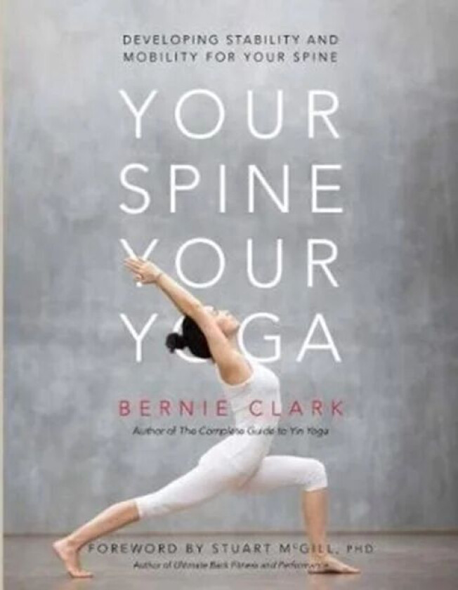 Your Spine, Your Yoga av Bernie Clark