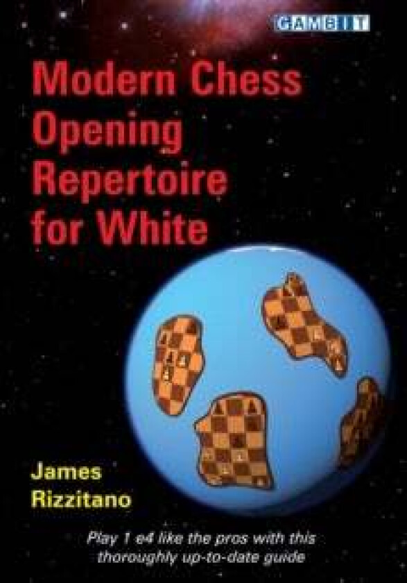 Modern Chess Opening Repertoire for White av James Rizzitano