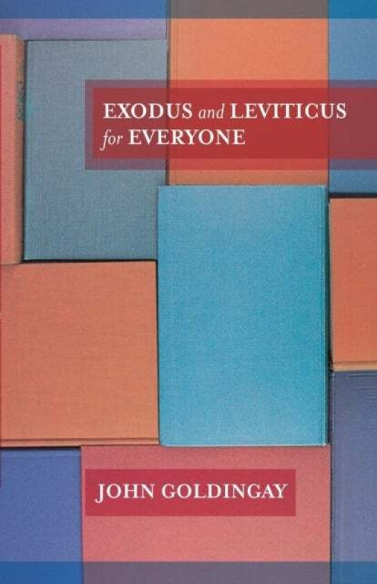Exodus and Leviticus for Everyone av The Revd Dr John (Author) Goldingay