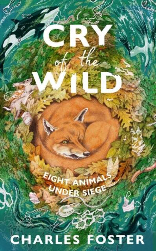 Cry of the Wild av Charles Foster
