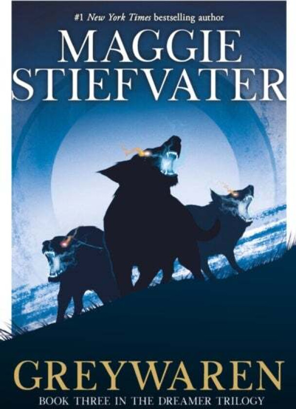Greywaren (The Dreamer Trilogy #3) av Maggie Stiefvater