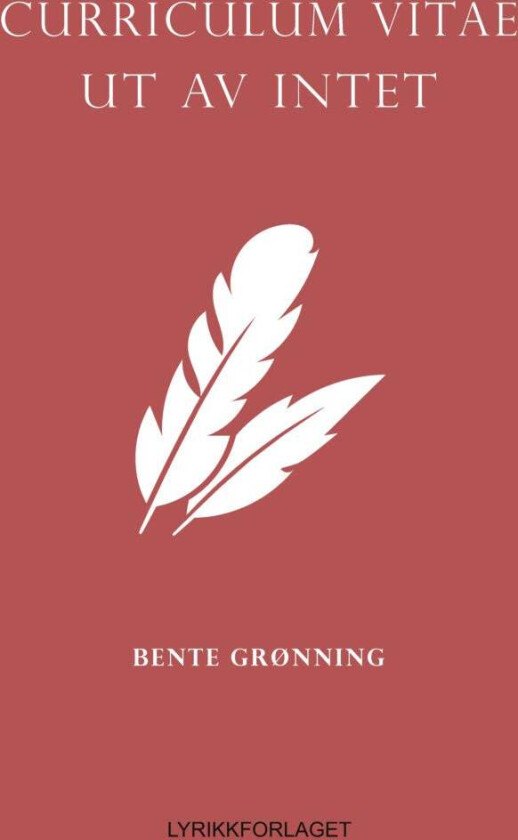 Curriculum vitae ut av intet av Bente Grønning