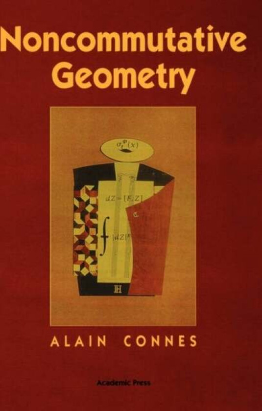 Noncommutative Geometry av Alain (IHES) Connes