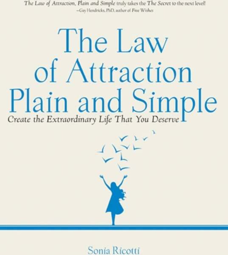 The Law of Attraction, Plain and Simple av Sonia Ricotti