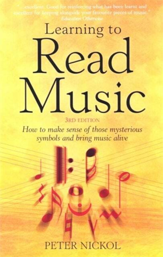 Learning To Read Music 3rd Edition av Peter Nickol