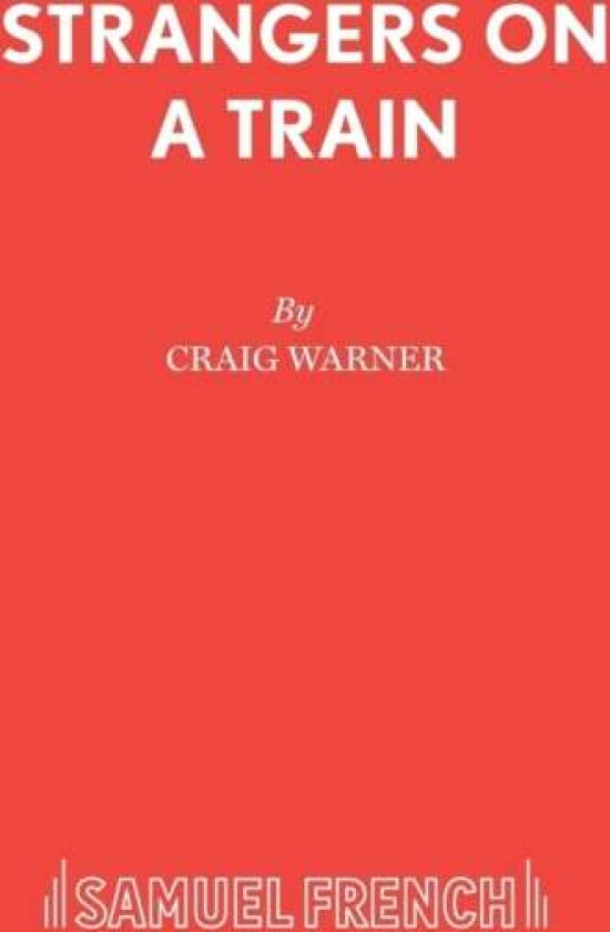 Strangers on a Train av Craig Warner, Patricia Highsmith
