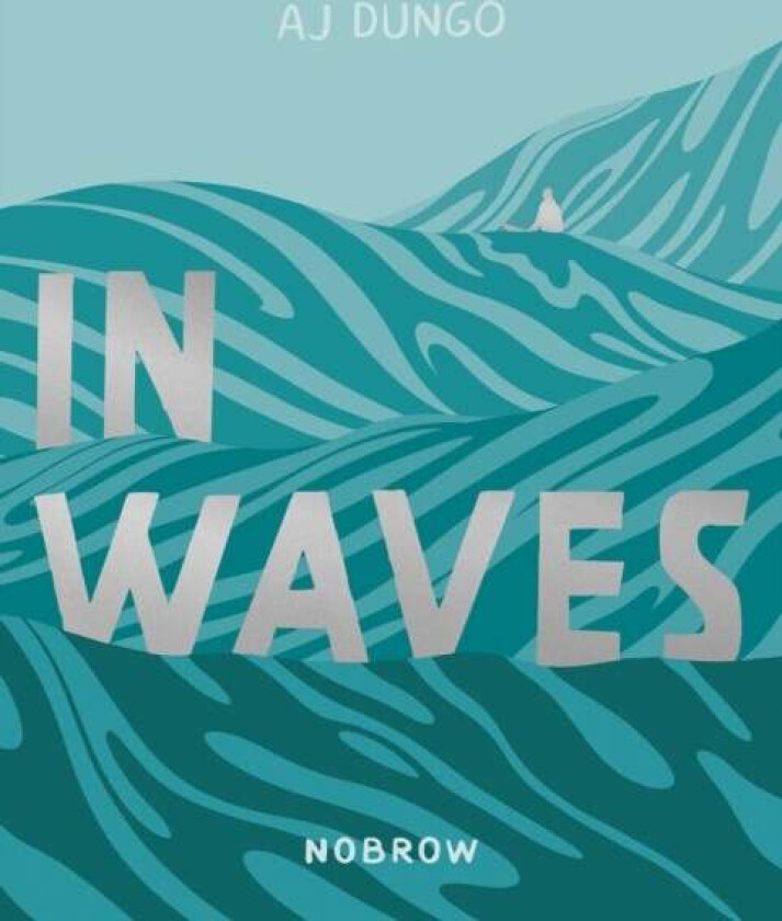 In Waves av AJ Dungo