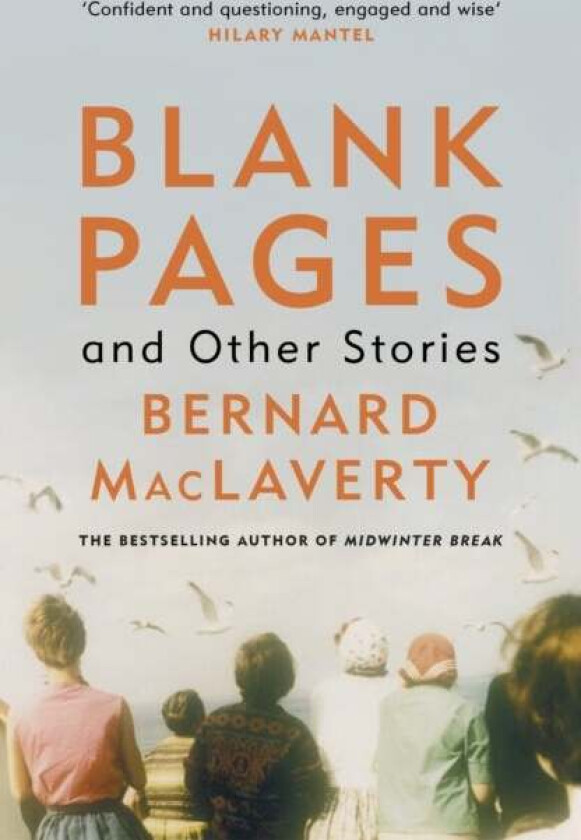 Blank Pages and Other Stories av Bernard Maclaverty