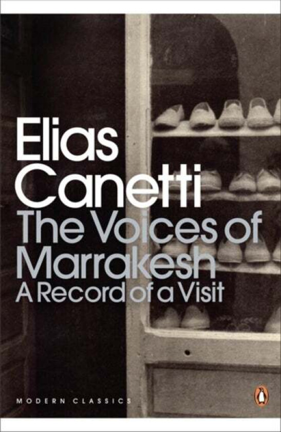 The Voices of Marrakesh: A Record of a Visit av Elias Canetti