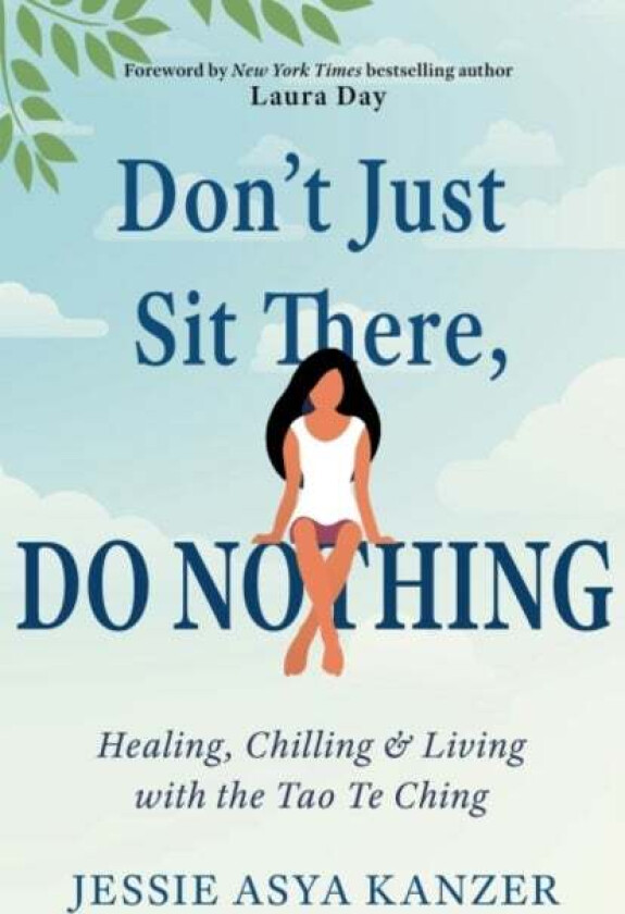 Don'T Just Sit There, Do Nothing av Jessie Asya (Jessie Asya Kanzer) Kanzer