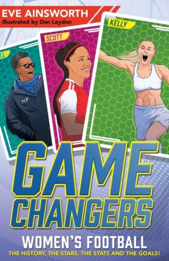 Gamechangers: The Story of Women's Football av Eve Ainsworth