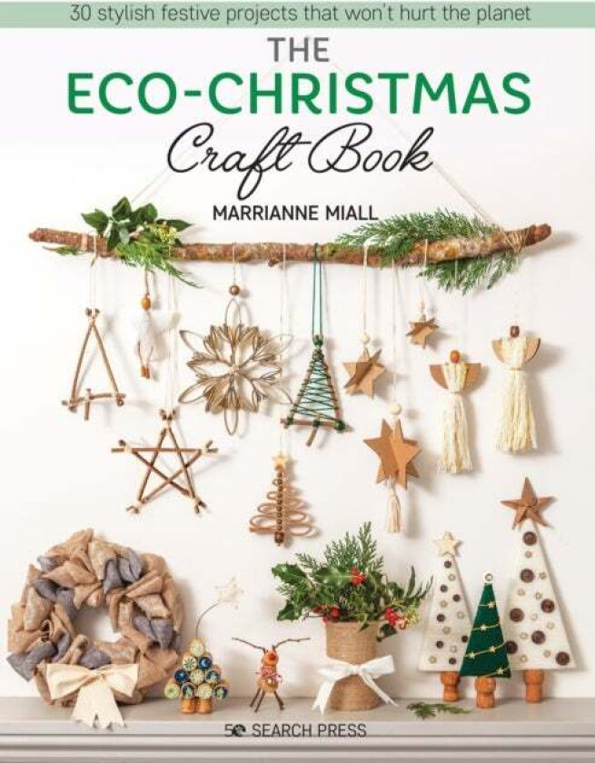 The Eco-Christmas Craft Book av Marrianne Miall