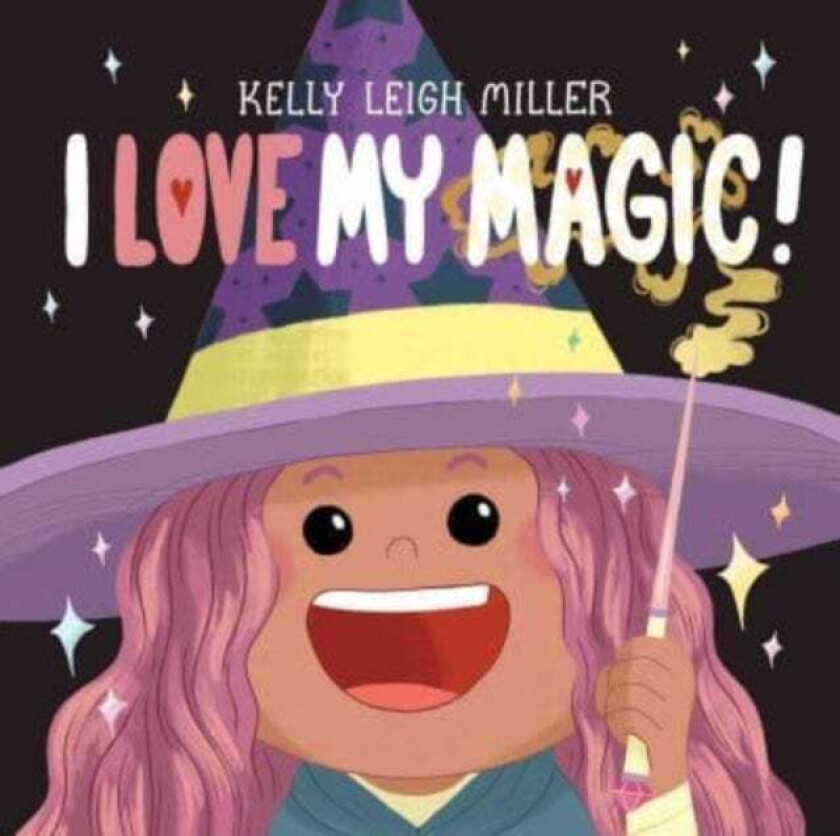 I Love My Magic! av Kelly Leigh Miller