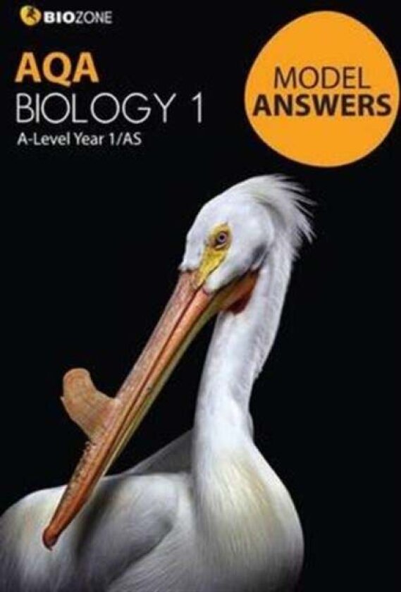 AQA Biology 1 Model Answers av Tracey Greenwood, Lissa Bainbridge-Smith, Kent Pryor, Richard Allan