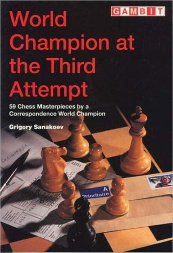World Champion at the Third Attempt av Grigory Sanakoev