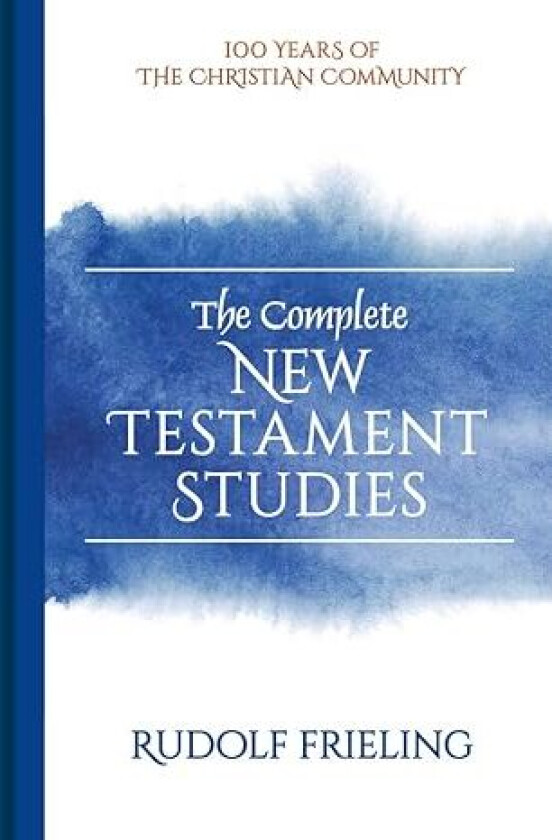 The Complete New Testament Studies av Rudolf Frieling