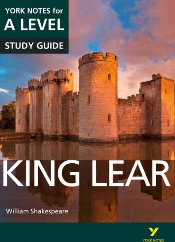 King Lear: York Notes for A-level everything you need to catch up, study and prepare for and 2023 an av William Shakespeare, Rebecca Warren, Michael S