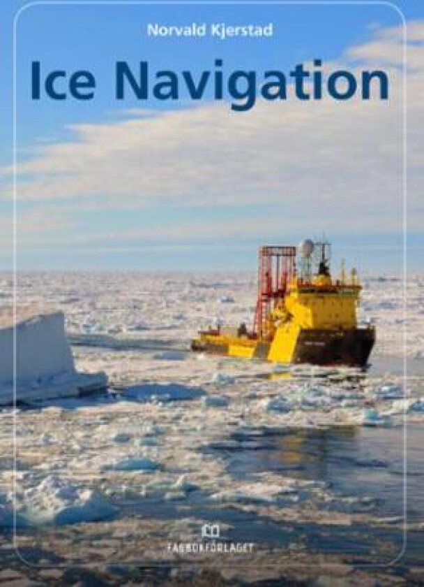 Ice navigation av Norvald Kjerstad