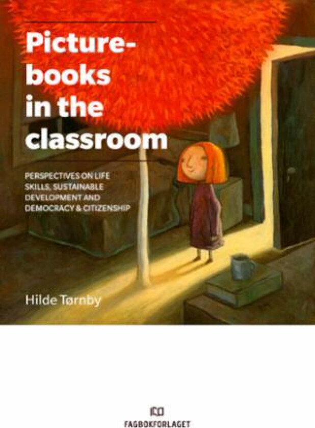 Picturebooks in the classroom av Hilde Tørnby