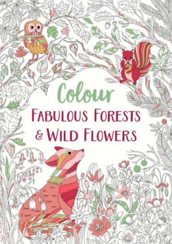 Fabulous Forests and Wild Flowers av Michael O'Mara Books